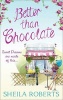 Better Than Chocolate (Life in Icicle Falls, Book 1) (Paperback) - Sheila Roberts Photo