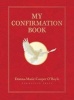 My Confirmation Book (Hardcover) - Donna Marie Cooper OBoyle Photo