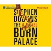 The Burn Palace (Standard format, CD) - Stephen Dobyns Photo