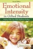 Emotional Intensity in Gifted Students - Helping Kids Cope with Explosive Feelings (Paperback, 2nd) - Christine Fonseca Photo