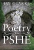 Poetry for PSHE - A Selection of Contemporary Poems (Paperback) - Jay Clarke Photo