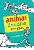 Animal Doodles for Kids (Paperback) - Chris Sabatino Photo