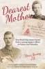 Dearest Mother - First World War Letters Home from a Young Sapper Officer in France and Salonika (Paperback) - Andrew Baines Photo