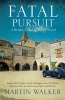 Fatal Pursuit - Bruno, Chief of Police 9 (Hardcover) - Martin Walker Photo