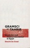 Gramsci on Tahrir - Revolution and Counter-Revolution in Egypt (Paperback) - Brecht De Smet Photo