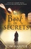 The Book of Secrets (Paperback) - Tom Harper Photo