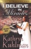 I Believe in Miracles (Paperback, New edition) - Kathryn Kuhlman Photo