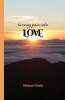 Turning Pain Into Love (Paperback) - Michael N Roels Photo