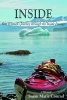 Inside - One Woman's Journey Through the Inside Passage (Hardcover) - Susan Marie Conrad Photo