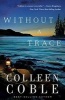 Without a Trace (Paperback) - Colleen Coble Photo