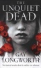 The Unquiet Dead (Paperback, New ed) - Gay Longworth Photo