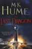 The Last Dragon (Paperback) - MK Hume Photo