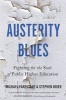 Austerity Blues - Fighting for the Soul of Public Higher Education (Hardcover) - Michael Fabricant Photo