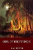 Chip, of the Flying U (Paperback) - B M Bower Photo