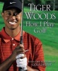 How I Play Golf (Paperback) - Tiger Woods Photo