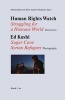  - Struggling for a Humane World - Sugar Cane - Syrian Refugees (Hardcover) - Human Rights Watch Photo