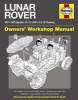 Lunar Rover Manual - An Insight into the Technology, History, Development and Role of NASA's Unique Apollo Lunar Roving Vehicle (Hardcover) - Christopher Riley Photo