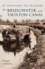 The Bridgwater and Taunton Canal - By Waterway to Taunton (Paperback) - Tony Haskell Photo