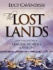 The Lost Lands - A Magickal History of Lemuria, Atlantis & Avalon (Paperback, 2nd) - Lucy Cavendish Photo