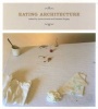 Eating Architecture (Paperback, New Ed) - Jamie Horwitz Photo