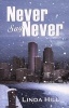 Never Say Never (Paperback, New edition) - Linda Hill Photo