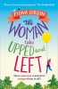 The Woman Who Upped and Left (Paperback) - Fiona Gibson Photo