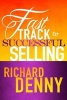 Fast Track to Successful Selling (Paperback) - Richard Denny Photo