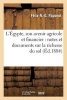 L'Egypte, Son Avenir Agricole Et Financier - Notes Et Documents Sur La Richesse Et La Fecondite (French, Paperback) - Paponot F N G Photo