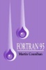 Fortran 95 (Paperback, 2nd Revised edition) - Martin Counihan Photo