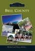 Bell County (Paperback) - Michael Kelsey Photo