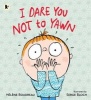 I Dare You Not to Yawn (Paperback) - Helene Boudreau Photo