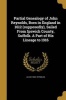 Partial Genealogy of John Reynolds, Born in England in 1612 (Supposedly), Sailed from Ipswich County, Suffolk. a Part of His Lineage to 1916 (Paperback) - Alvah 1830 Reynolds Photo