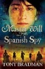 Master Will and the Spanish Spy (Paperback) - Tony Bradman Photo