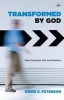 Transformed by God - New Covenant Life and Ministry (Paperback) - David G Peterson Photo