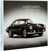 Gentlemen, Start Your Engines! - The Bonhams Guide to Classic Race and Sports Cars (Hardcover) - Jared Zaugg Photo