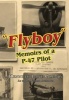 Flyboy - Memoirs of a WWII P-47 Pilot (Paperback) - Kenneth Lane Glemby Photo