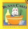 Bunny cakes (Paperback) - Rosemary Wells Photo