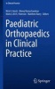 Paediatric Orthopaedics in Clinical Practice 2016 (Paperback) - Nick A Aresti Photo