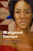 Margaret Garner - The Premiere Performances of Toni Morrison's Libretto (Hardcover) - La Vinia Delois Jennings Photo