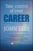 Take Control of Your Career (Paperback) - John Lees Photo