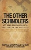 The Other Schindlers - Why Some People Chose to Save Jews in the Holocaust (Paperback, New edition) - Agnes Grunwald Spier Photo