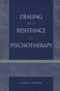 Dealing with Resistance in Psychotherapy (Hardcover) - Althea J Horner Photo