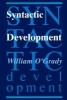 Syntactic Development (Paperback, New) - William OGrady Photo