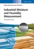 Industrial Moisture and Humidity Measurement - A Practical Guide (Hardcover) - Roland Wernecke Photo