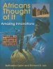 Africans Thought of it - Amazing Innovations (Hardcover) - Bathseba Opini Photo