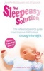 The Sleepeasy Solution - The Exhausted Parent's Guide to Getting Your Child to Sleep - from Birth to 5 (Paperback) - Jennifer Waldburger Photo