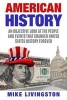 American History - An Objective Look at the People and Events That Changed United States History Forever (Paperback) - Mike Livingston Photo