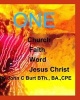 One Church, One Faith, One Word and One Jesus Christ (Paperback) - John C Burt Photo