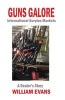 Guns Galore - International Surplus Markets - A Dealer's Story (Paperback) - William Evans Photo