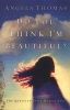 Do You Think I'm Beautiful? (Paperback) - Angela Thomas Photo